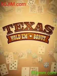 Explorando o Fascinante Jogo de Texas Hold'em Bonus no 66JIM.com